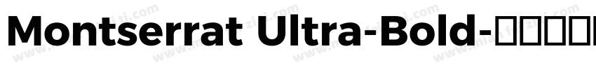 Montserrat Ultra-Bold字体转换